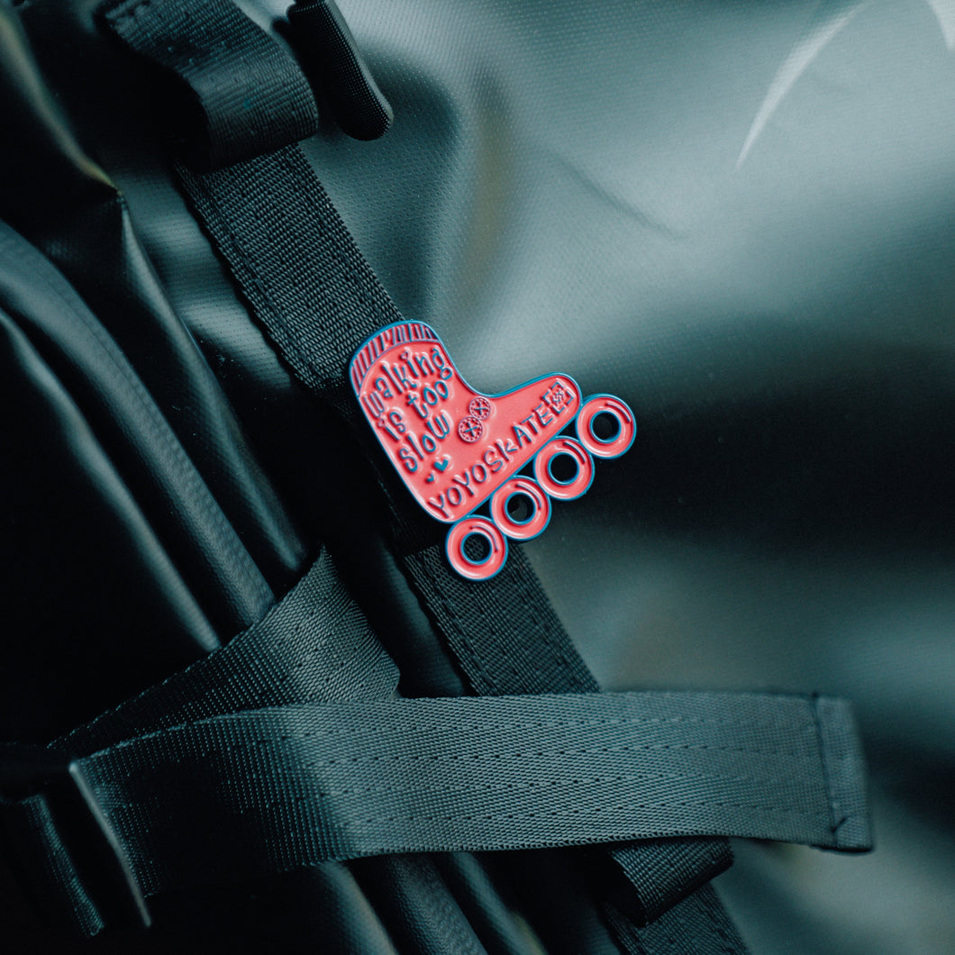 Skate Pin - Walking is too slow | in 2 colors