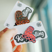 Load image into Gallery viewer, Skate Pin - Walking is too slow | in 2 colors
